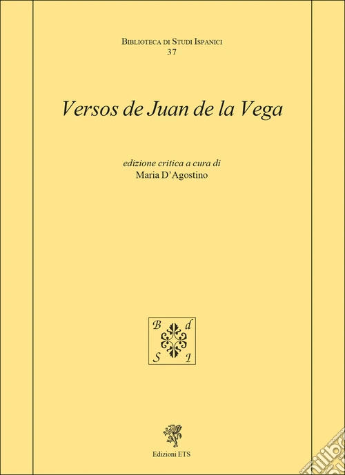 Versos de Juan de la Vega. Ediz. critica