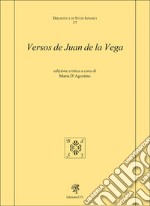 Versos de Juan de la Vega. Ediz. critica libro