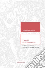 I mondi dell'Oltremondo. Dante e la commedia dal fantasy alla fan fiction libro