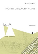 Problemi di filosofia morale libro