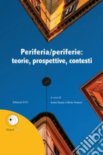 Periferia/Periferie: Teorie, Prospettive, Contesti