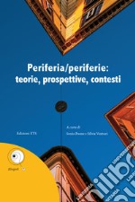 Periferia/periferie: teorie, prospettive, contesti libro