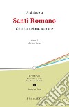 Un dialogo su Santi Romano. Crisi, istituzione, tecniche libro