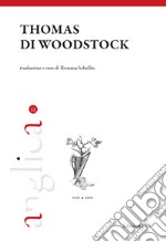 Thomas di Woodstock. Ediz. critica libro