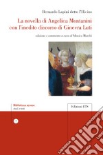 La novella di Angelica Montanini con l'inedito discorso di Ginevra Luti libro