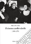 Il cinema medievaloide 1965-1976 libro