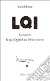 LQI. La nostra lingua quotidiana informatizzata libro