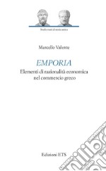 Emporia. Elementi di razionalità economica nel commercio greco