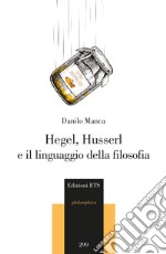 Hegel, Husserl e il linguaggio della filosofia