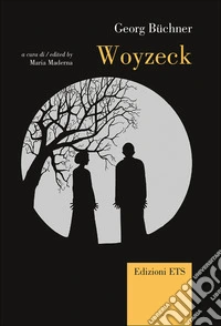 Woyzeck. Testo tedesco a fronte libro
