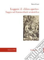 Leggere il «libro aperto». Saggio sul cannocchiale aristotelico libro