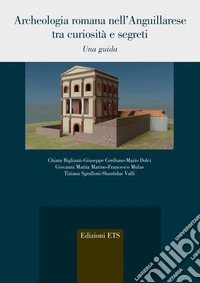 Archeologia romana nell'Anguillarese. Una guida libro