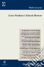 Leon Modenas's «Kinah Shemor»