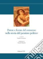 Potere e forme del consenso nella storia del pensiero politico libro