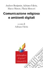 Comunicazione religiosa e ambienti digitali libro