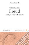 Gli esercizi di Freud. Patologie e terapie della realtà libro
