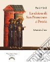 La chiesa di San Francesco a Pescia. Itinerari d'arte. Ediz. illustrata libro di Vitali Paolo