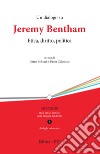 Un dialogo su Jeremy Bentham. Etica, diritto, politica libro