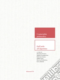 L'autorialità polimorfica. Dall'aedo all'algoritmo libro