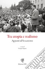 Tra utopia e realismo. Appunti sul Sessantotto libro