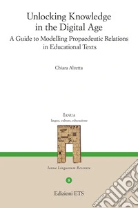 Unlocking knowledge in the digital age. A guide to modelling propaedeutic relations in educational texts