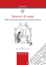 Intrecci di nomi. Studi di onomastica letteraria