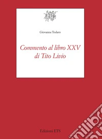 Commento al libro XXV di Tito Livio libro