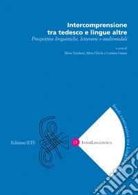Intercomprensione tra tedesco e lingue altre. Prospettive linguistiche, letterarie e multimodali libro