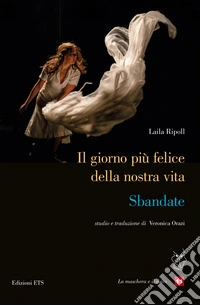 Il giorno più felice della nostra vita. Sbandate libro