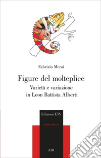 Figure del molteplice. Varietà e variazione in Leon Battista Alberti libro