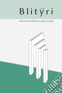 Blityri. Studi di storia delle idee sui segni e le lingue (2025). Vol. 1 libro