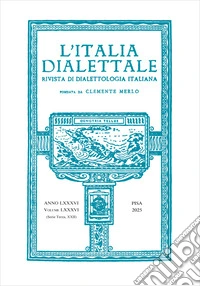 L'Italia dialettale. Rivista di dialettologia italiana (2025). Vol. 86 libro