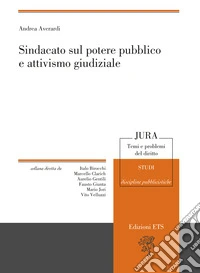 Sindacato sul potere pubblico e attivismo giudiziale libro