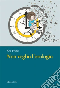 Non voglio l'orologio libro