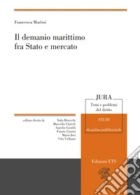 Il demanio marittimo fra stato e mercato libro