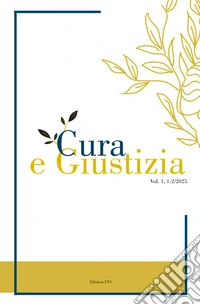 Cura e giustizia (2025). Vol. 1-2 libro
