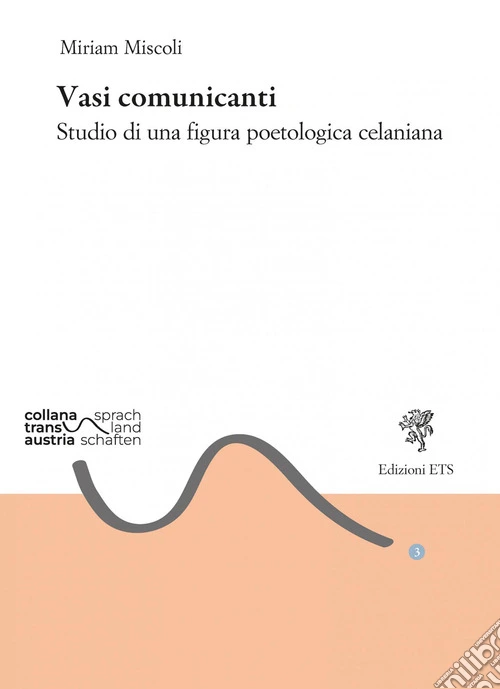 Vasi comunicanti. Studio di una figura poetologica celaniana