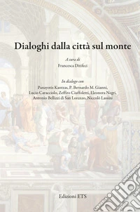 Dialoghi dalla città sul monte libro