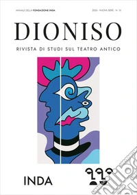 Dioniso. Rivista di studi sul teatro antico (2026) libro