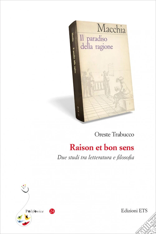 Raison et bon sens. Due studi tra letteratura e filosofia