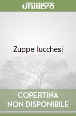 Zuppe lucchesi libro