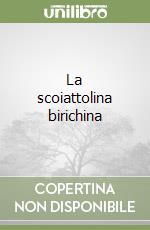 La scoiattolina birichina libro