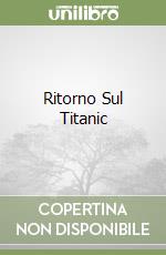 Ritorno Sul Titanic libro