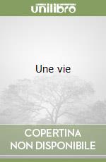 Une vie libro