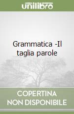 Grammatica (3)-Il taglia parole libro