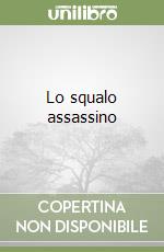 Lo squalo assassino libro