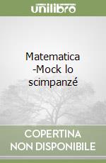 Matematica (1)-Mock lo scimpanzé libro