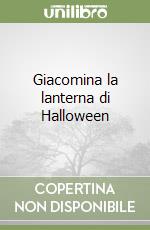 Giacomina la lanterna di Halloween libro