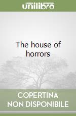 The house of horrors libro