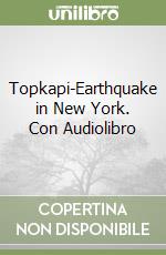 Topkapi-Earthquake in New York. Con Audiolibro